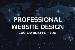 Why You Need a Custom Website